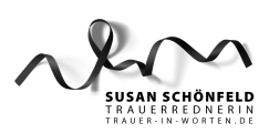 Trauer in Worten - Trauerrednerin Susan Schönfeld